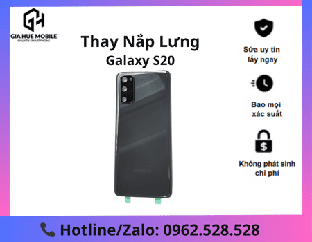 Thay Lưng Samsung Galaxy S20 chính hãng tại Hà Nội