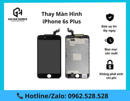 Thay Màn Hình iPhone 6s Plus
