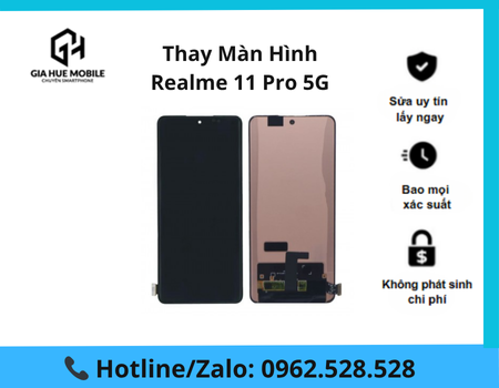 Thay màn hình Realme 11 Pro 5G