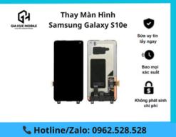 Thay màn hình Samsung Galaxy S10e