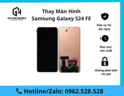 Thay màn hình Samsung Galaxy S24 FE
