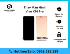 Thay màn hình Vivo X70 Pro