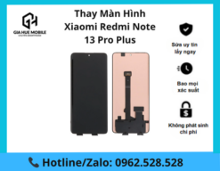 Thay màn hình Xiaomi Redmi Note 13 Pro Plus