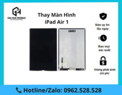 Thay màn hình Ipad Air 1