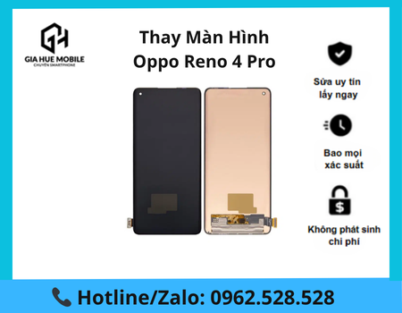 Thay màn hình Oppo Reno 4 Pro