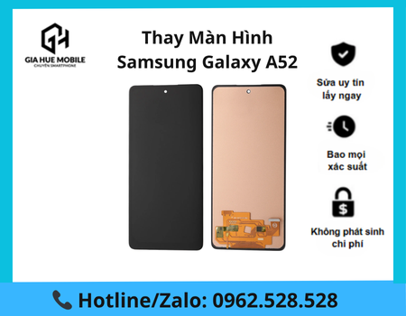 Thay màn hình Samsung Galaxy A52