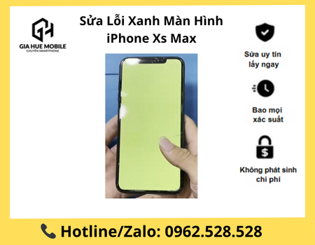 Sửa Lỗi Xanh Màn Hình iPhone Xs Max