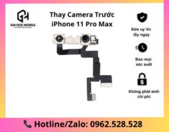 Thay Camera Trước iPhone 11 Pro Max