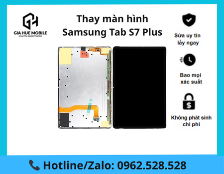 Thay màn hình Samsung Tab S7 Plus