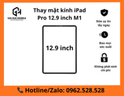 Thay mặt kính iPad Pro 12.9 inch M1