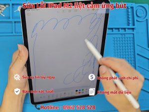 Sửa Lỗi IPad M2 liệt cảm ứng bút