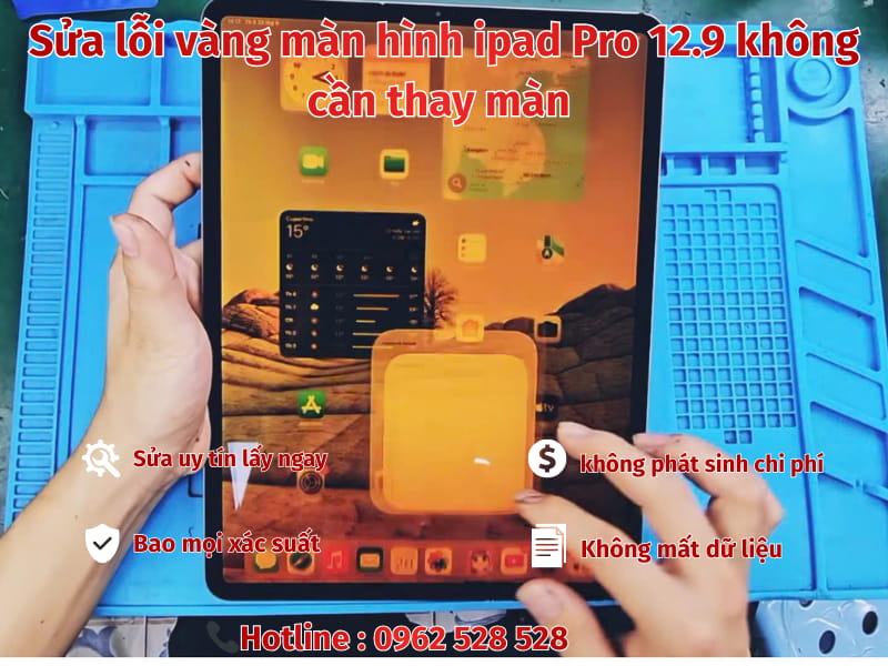 Sửa lỗi vàng màn hình ipad Pro 12.9
