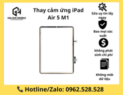 Thay cảm ứng iPad Air 5 M1
