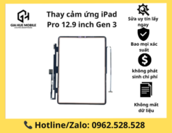 Thay cảm ứng iPad Pro 12.9 inch Gen 3